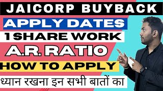 Jaicorp Buyback Apply Dates🔥 One Share Strategy  Acceptance Ratio   Latest Buyback News [upl. by Yemirej]