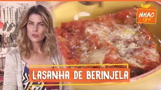 Lasanha de berinjela  Rita Lobo  Cozinha Prática [upl. by Salkin806]