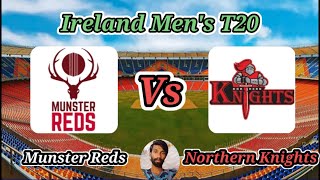 Northern Knights vs Munster Reds  Match 10  Ireland InterProvincial T20 Trophy [upl. by Christina]