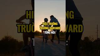 Hiệu trưởng trường Harvard từng nói [upl. by Raseac]