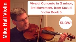 Vivaldi Concerto in G minor 3rd Movement  3 from Suzuki Violin Book 5  A slow play along [upl. by Nnyled]