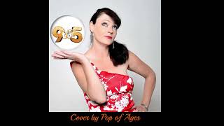 9 to 5  Dolly Parton  From the film amp hit musical 9 to 5  Cover by Pop of Ages [upl. by Aliemaj]