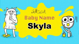 Skyla  Girl Baby Name Meaning Origin and Popularity 2023 [upl. by Maag]