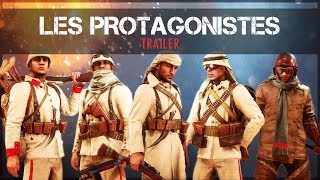 Les Protagonistes  Official Trailer BATTLEFIELD 1 Teamtage [upl. by Patrich]