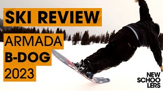 2023 Armada BDog Review  Newschoolers Test [upl. by Zoa637]