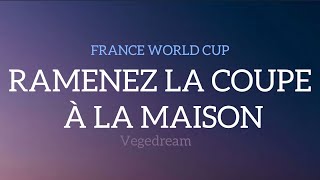 KMbappe 🇫🇷🏆Ramenez la coupe à la maison allez les blues allez🎶  English Translation  Vegedream [upl. by Nnahgiel]