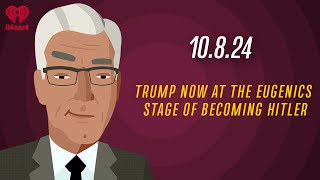 TRUMP NOW AT THE EUGENICS STAGE OF BECOMING HITLER  10824  Countdown with Keith Olbermann [upl. by Nnhoj]