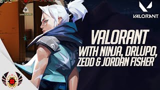 Playing Valorant with Ninja DrLupo Zedd amp JordanFisher [upl. by Agnew]