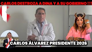 🤬CARLOS ÁLVAREZ ✊ DESTROZA A DINA BOLUARTE Y GOBIERNO [upl. by Valentia]