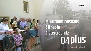 Eröffnung des Multifunktionshauses in Elstertrebnitz [upl. by Shandeigh166]