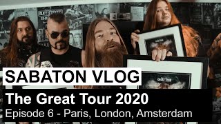 SABATON Vlog  The Great Tour 2020  Episode 6 Paris London Amsterdam [upl. by Coltson431]