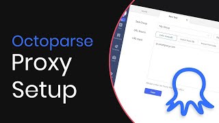 How to Add Proxies In Octoparse  Proxy Integration Tutorial [upl. by Sharity392]