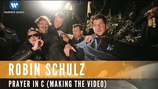 Lillywood amp the Prick und Robin Schulz  Prayer in C Making Of The Video Robin Schulz Remix [upl. by Neeliak]