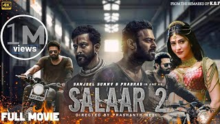 Salaar Part 2 Full Movie In Hindi Dubbed  Prabhas Prithviraj S Shruti Haasan  2024 New Movie HD [upl. by Oren]