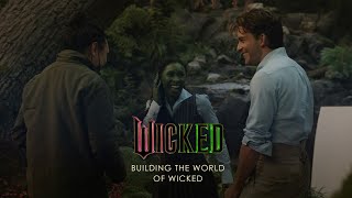 WICKED  Building the World of Wicked Featurette Universal Pictures  HD [upl. by Gloriana]