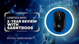 Logitech G703 2Year Review [upl. by Bobbye]