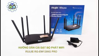 Cài đặt bộ phát WiFi Ruijie RG EW1200G Pro [upl. by Anerroc713]