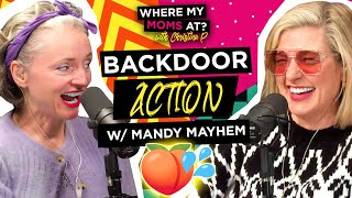 Backdoor Action w Mandy Mayhem  Where My Moms At Ep 220 [upl. by Gish]