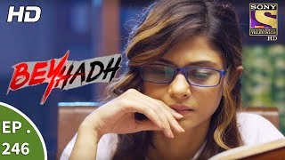 Beyhadh  बेहद  Ep 246  19th September 2017 [upl. by Burley692]