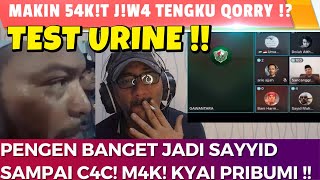 FULL MAKIN 54KT JW4 TENGKU QORRY  PENGEN BANGET JADI SAYYID SAMPAI C4C M4K KYAI PRIBUMI [upl. by Llemaj]