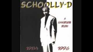 SCHOOLLY D  Only The Best  A Gangsters Story 1984 to 1996 [upl. by Giamo]