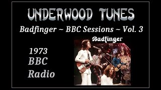 Badfinger  BBC Sessions Vol 3  1973  Live at the Hippodrome in London  Full Album Video [upl. by Quick]