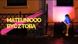 Mateuniooo  Być z Tobą Feat Kinga Zdybel Official Video [upl. by Fari478]