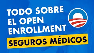 Todo lo que debes saber del open enrollment 2025 de los seguros de salud en los Estados Unidos [upl. by Bridwell]