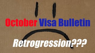 October Visa Bulletin Retrogression [upl. by Eevets889]