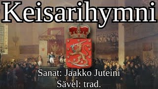 quotKeisarihymniquot  18091833 Anthem of the Grand Duchy of Finland Sanat  English Lyrics [upl. by Ralf]