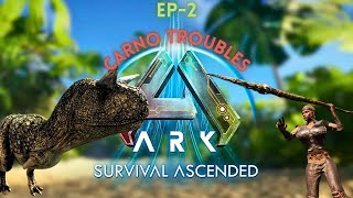 ARK Survival Ascended E2  CARNO Troubles and we can SMELT METAL [upl. by Thorne]