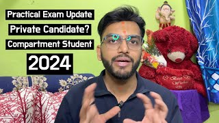 Practical Exam Details For Private Candidate Compartment Students 2024 [upl. by Collum]