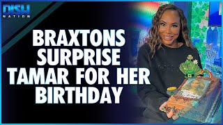 Braxtons Surprise Tamar for Her Birthday [upl. by Annavoig]