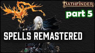 All Changes to Spells in Pathfinder 2es Remaster Part 5 The Final Part [upl. by Egduj]