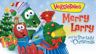 VeggieTales  Its About Giving 🎁  Merry Larry amp The True Light of Christmas [upl. by Sitnerp]