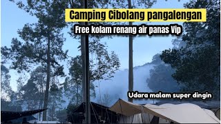 Camping Cibolang Pangalengan Review lengkap lokasi Camping ke Kolam Air panas [upl. by Giliane]