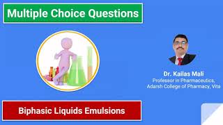 Pharmaceutics ll Biphasic Liquids Emulsions ll MCQ [upl. by Bushore]