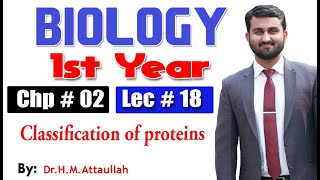 Classification of proteins  Chapter 2  1st year Biology  Lec  18 [upl. by Ibba531]