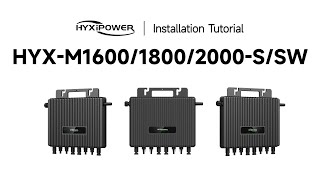 MicroinverterHYXM160018002000SSWInstallation Video [upl. by Harifaz]