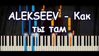 ALEKSEEV  Как ты там Piano Cover amp Tutorial by ardier16 [upl. by Amjan282]