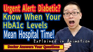 MustWatch for Diabetics When High HbA1c Levels Mean Its Time for Hospital Care [upl. by Blim]