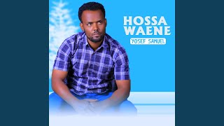 Hossa Waene [upl. by Korman]