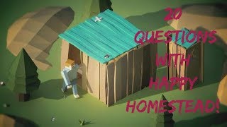 20 Questions with Happy Homestead [upl. by Phelgon]