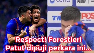 Respect Selain cetak Goal Kenapa Player JDT ini Forestieri patut jadi contoh untuk Player lainnya [upl. by Socrates]