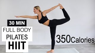 30 MIN FULL BODY PILATES HIIT WORKOUT  Burn 350 Calories  Feel Strong and Balanced  No Repeat [upl. by Clauddetta]