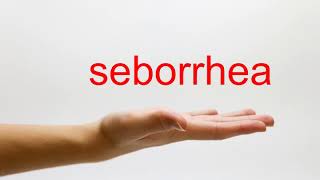 How to Pronounce seborrhea  American English [upl. by Leanne]