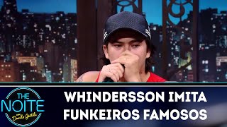 Whindersson imita funkeiros famosos  The Noite 190318 [upl. by Enayd58]