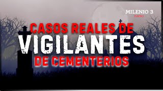 CUANDO VIGILAS UN CEMENTERIOPASAN COSAS  MILENIO 3 RADIO  HISTORIAS REALES DE FANTASMAS [upl. by Ylrad]