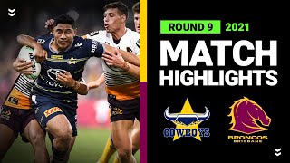 Cowboys v Broncos Match Highlights  Round 9 2021  Telstra Premiership  NRL [upl. by Ansaev]