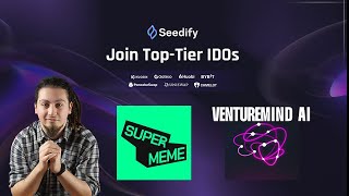 2 BIG SEEDIFY LAUNCH VENTURE MIND AI AND SUPER MEME [upl. by Luo]